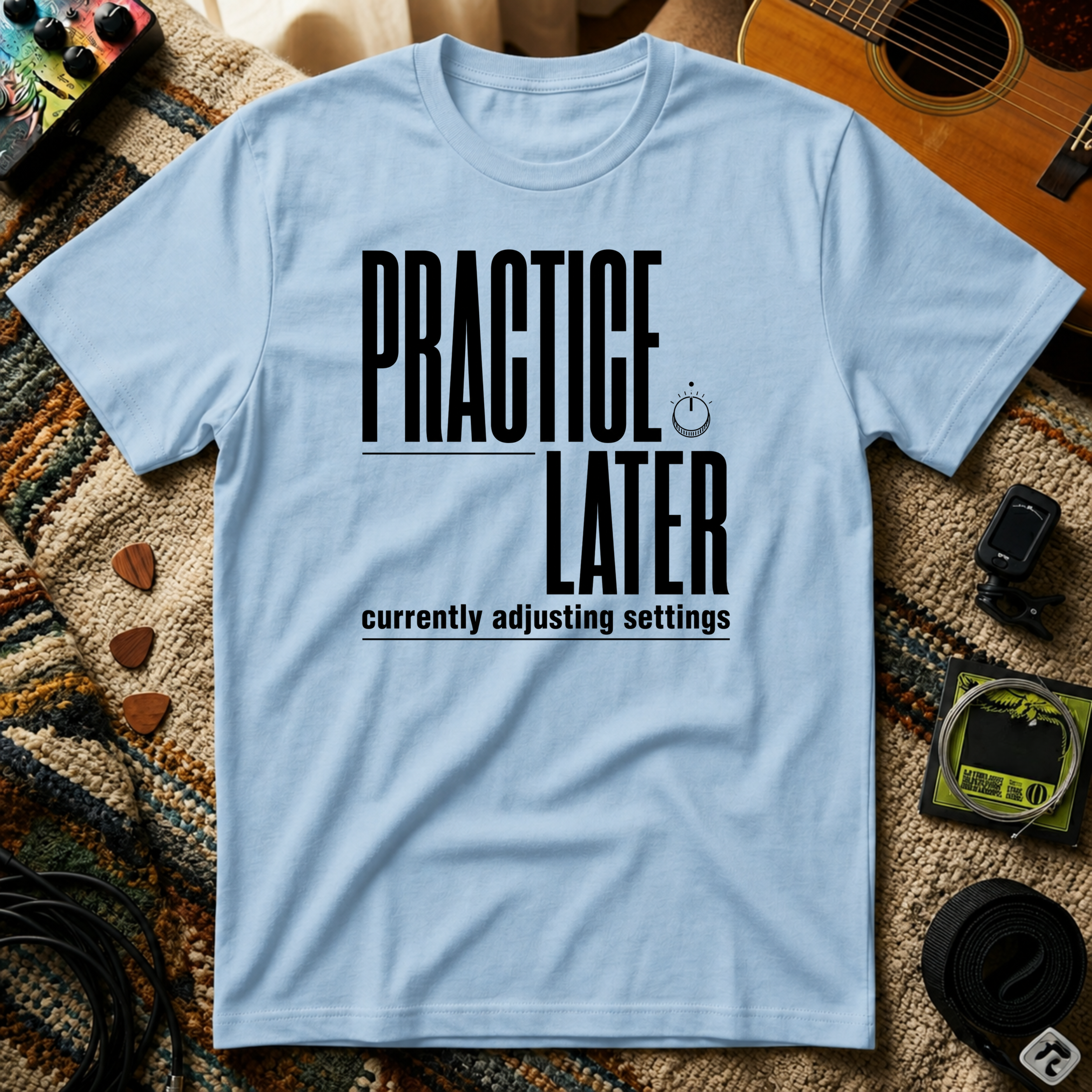 Practice Later T-Shirt
