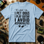 It's What I Do I Pet Dogs T-Shirt