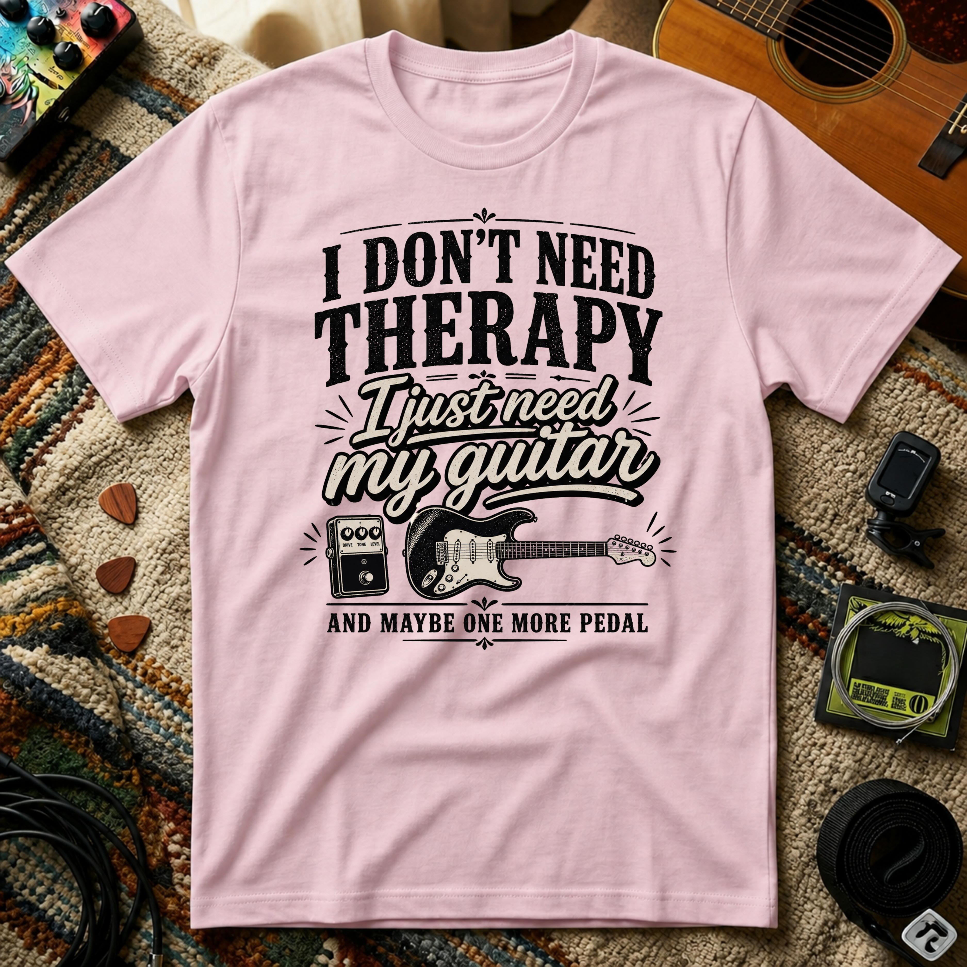 I Don't Need Threrapy T-Shirt
