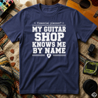 Financial Planner? My Guitar Shop Knows Me By Name T-Shirt