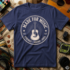 Made For Music T-Shirt