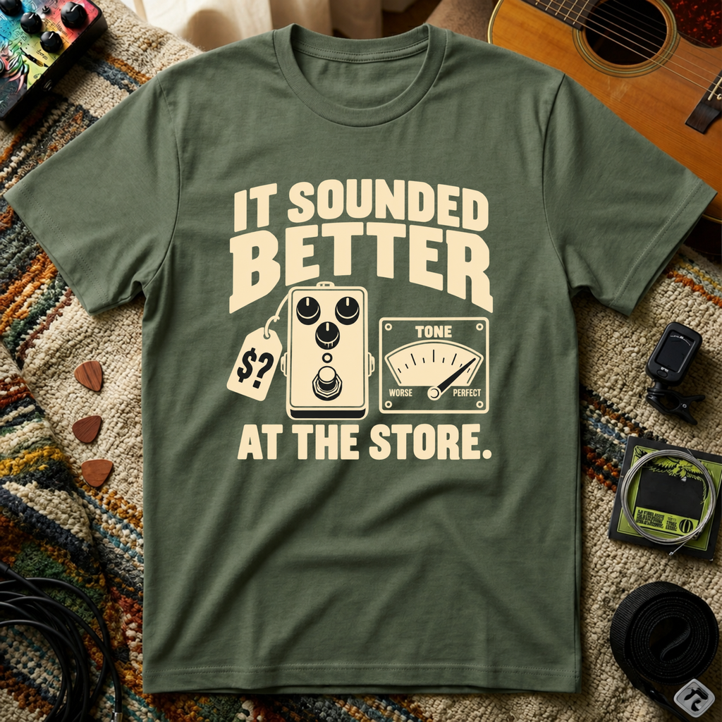It Sounded Better T-Shirt