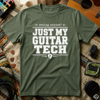 Seeing Anyone Just My Guitar Tech T-Shirt