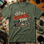 Still Chasing ToneT-Shirt