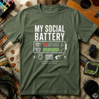 My Social Battery T-Shirt