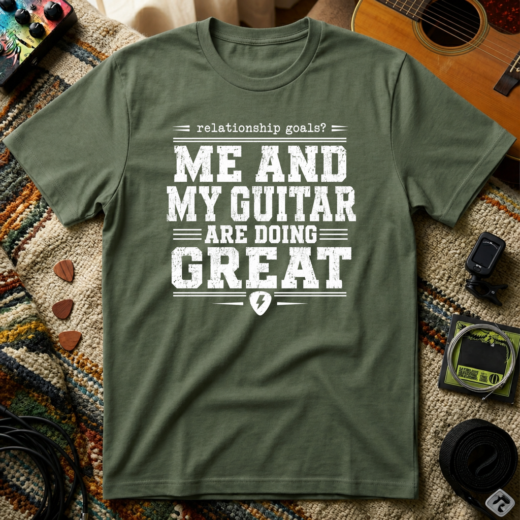 Me & My Guitar Are Doing Great T-Shirt