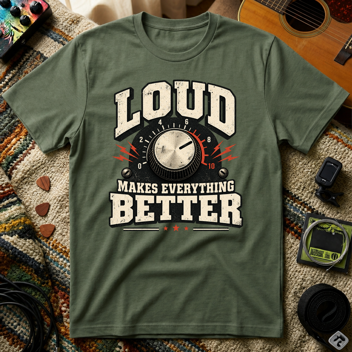 Loud Makes Everything Better T-Shirt