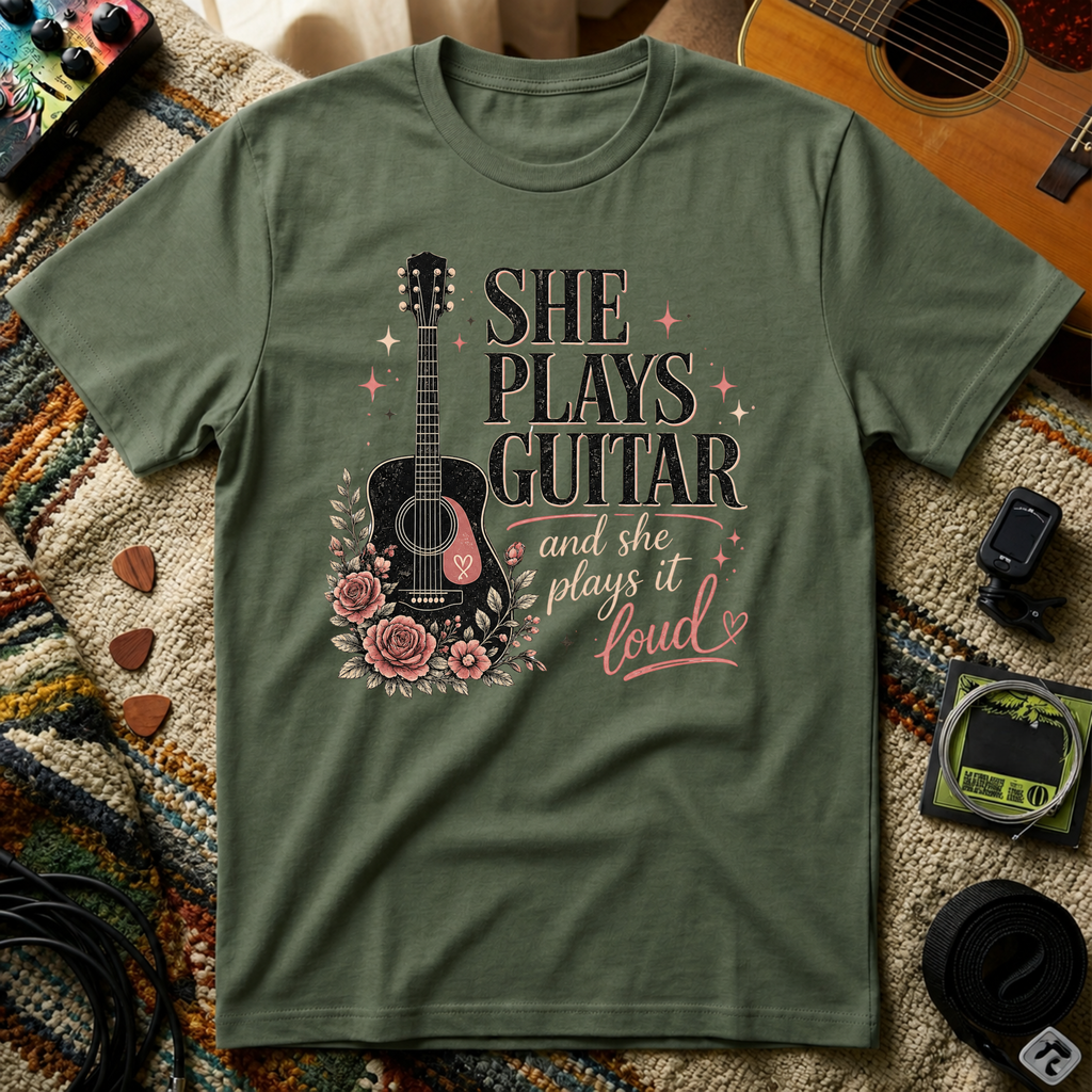 She Plays Guitar & She Plays It Loud T-Shirt