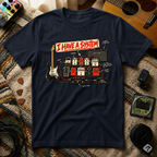 I Have A System T-Shirt
