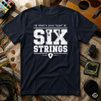What's Your Type Six Strings T-Shirt