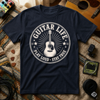 Guitar Life Play Loud Stay True T-Shirt