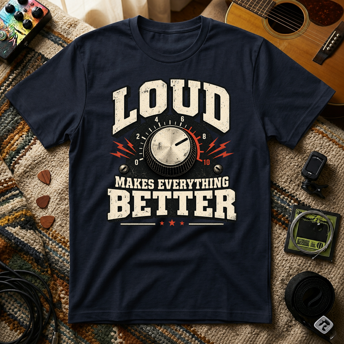 Loud Makes Everything Better T-Shirt