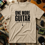 One More Guitar Surely That Will Fix Everything T-Shirt
