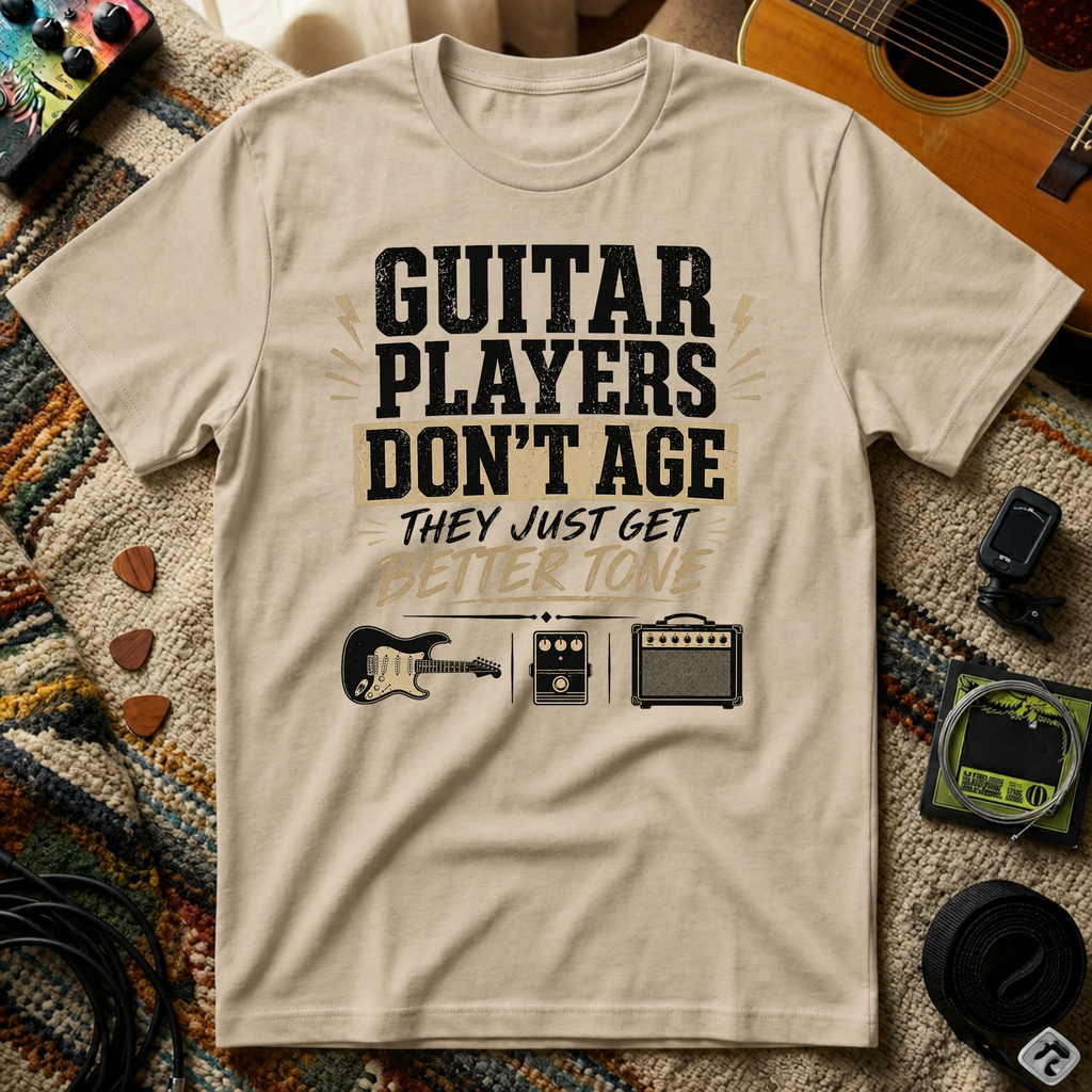 Guitar Players Don't Age They Just Get Better Tone T-Shirt