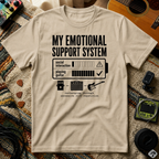 My Emotional Support System T-Shirt