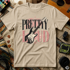 Pretty Loud T-Shirt