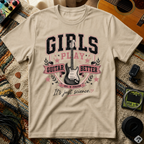 Girls Play Guitar Better T-Shirt