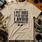 It's What I Do I Pet Dogs T-Shirt