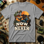 Now Or NeverT-Shirt