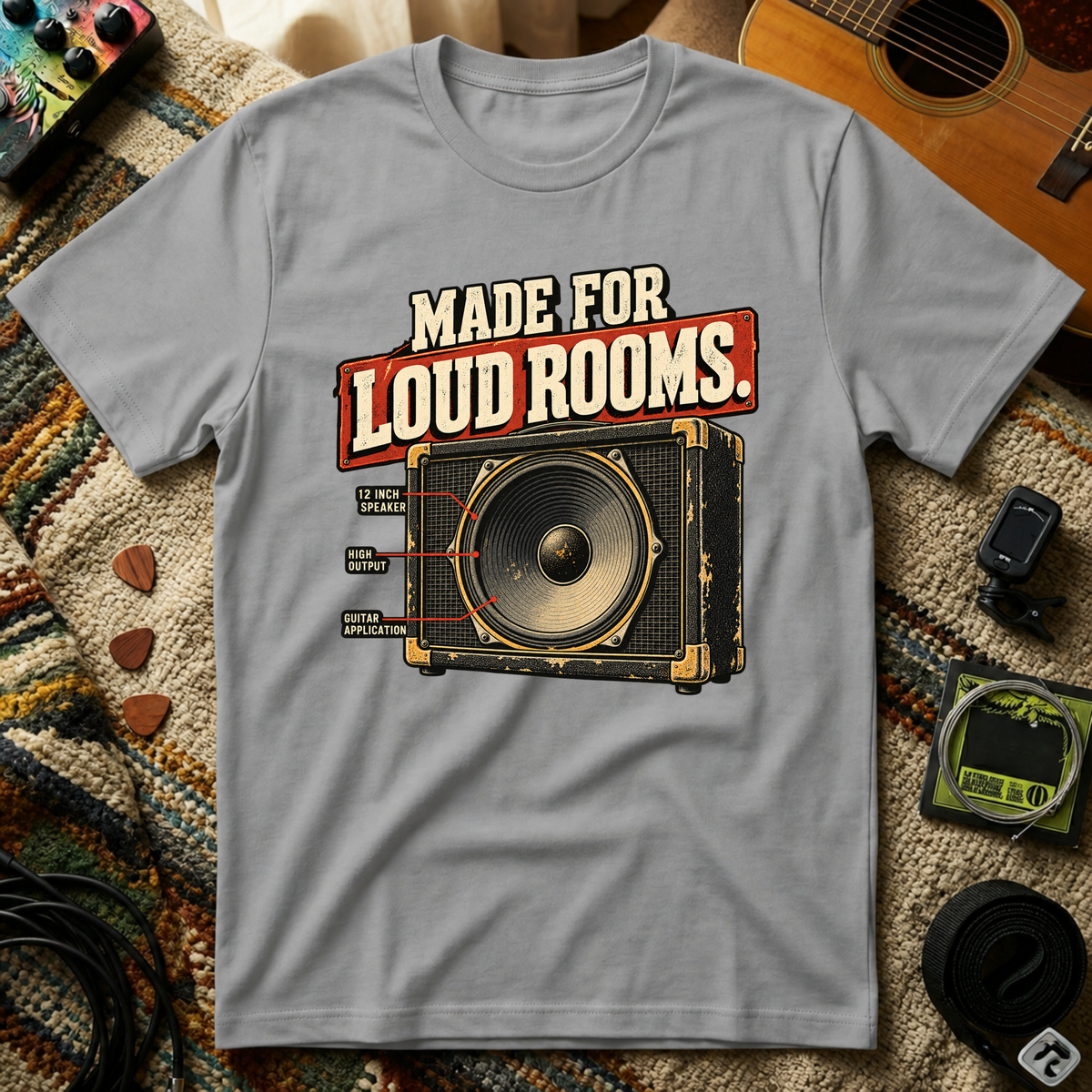Made For Loud RoomsT-Shirt