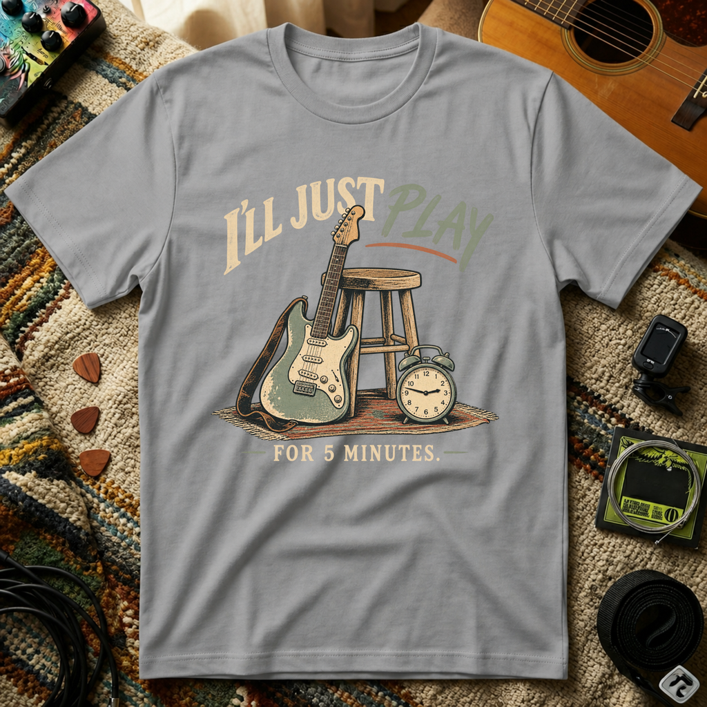 I'll Just Play T-Shirt