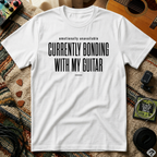 Emotionally Unavailable Currently Bonding With My Guitar T-Shirt