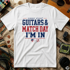 Guitars & Match Day I'm In T-Shirt